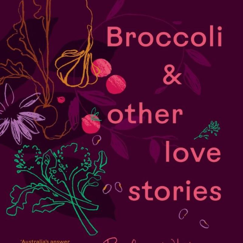 Broccoli and Other Love Stories