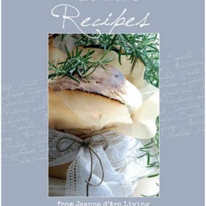 The Best Recipes from Jeanne d'Arc Living