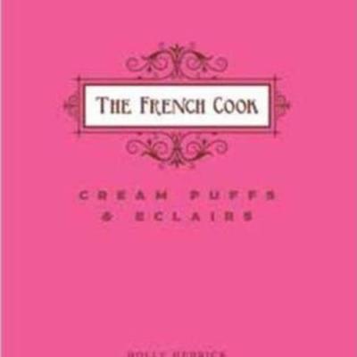 The French Cook: Cream Puffs and Eclairs