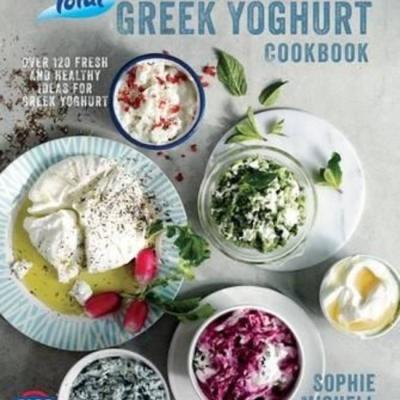 Total Greek Yoghurt Cookbook Over 120 fresh and healthy ideas for Greek yoghurt